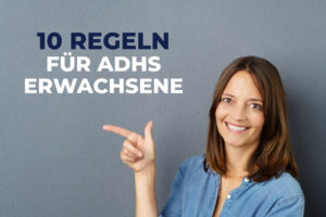 Regeln F R Adhs Erwachsene Wichtige Infos